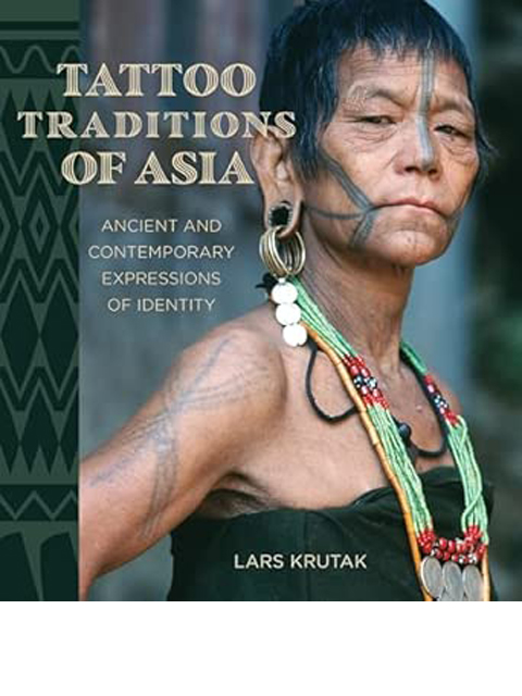TATTOO TRADITIONS OF ASIA