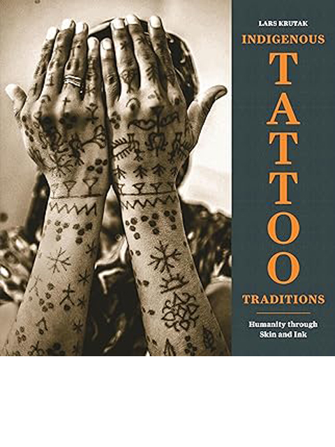 INDIGENOUS TATTOO TRADITIONS